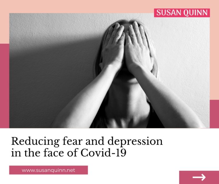 Reducing fear and depression in the face of Covid-19