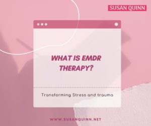 EMDR Therapy-Susan Quinn Life Coach