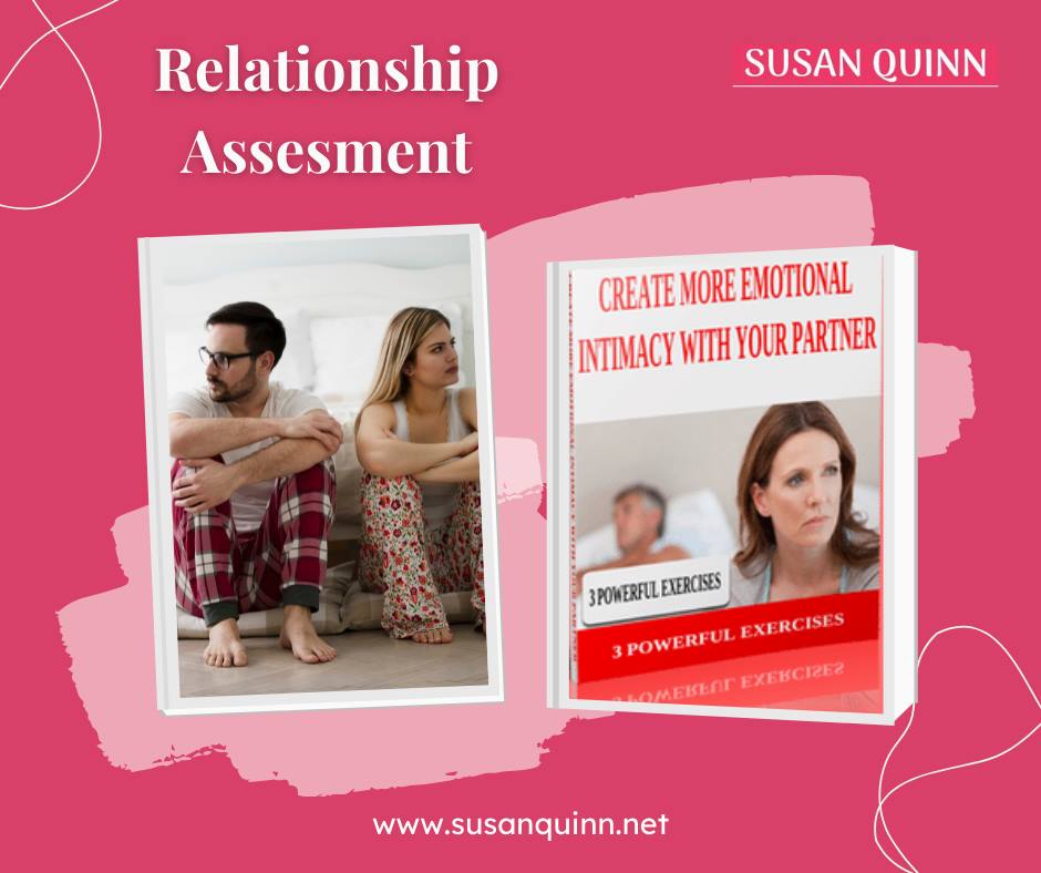 Relationship Assessment- Susan Quinn Therapist & Life Coach