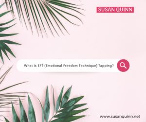 EFT tapping - Susan Quinn Life Coach LA