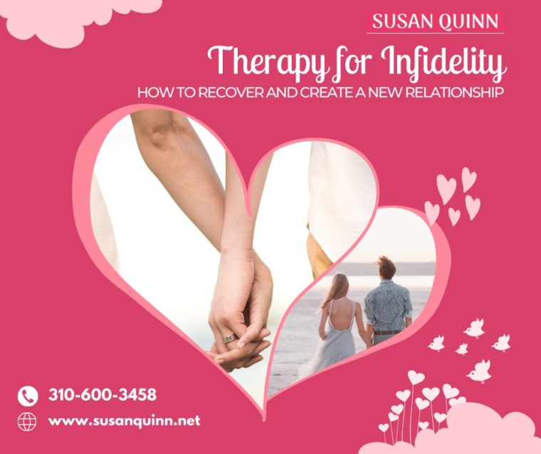 Infidelity Therapy- Susan Quinn Life Coach LA