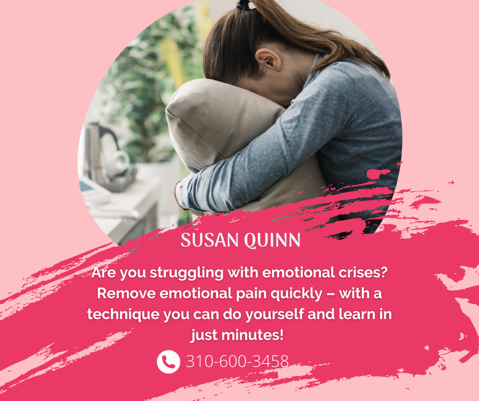 Remove Emotional Pain and Anxiety-Susan Quinn Life Coach LA