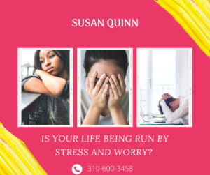 Stress and Worry - Susan Quinn Life coach