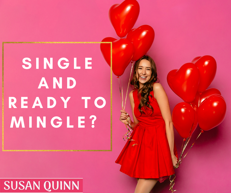 Single and ready to mingle- Susan Quinn Life Coach LA
